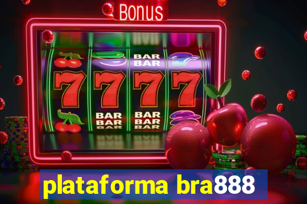 plataforma bra888